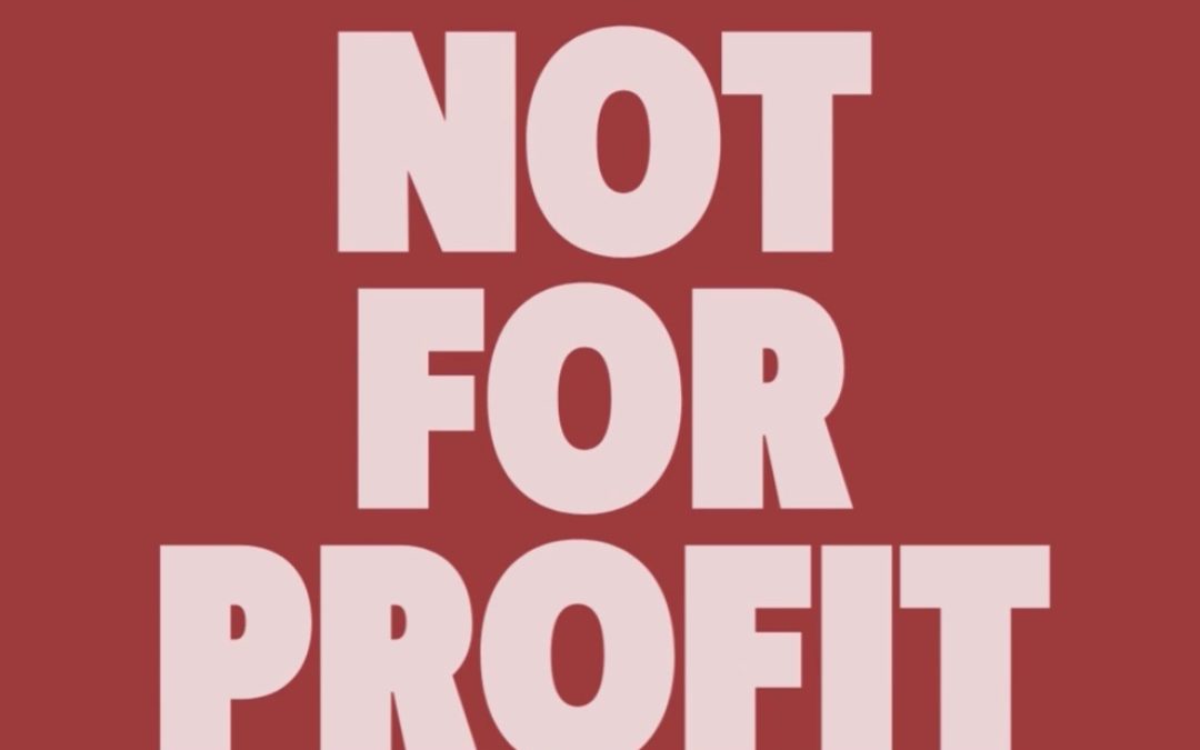 NOT FOR PROFIT